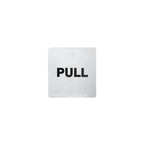 Wall Sign "PULL" Stainless Steel 110x110mm Pack of 2
